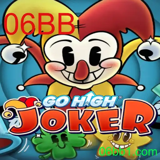 Descubra GoHighJoker: O Jogo que Está Transformando a Diversão com a Palavra-chave 06BB
